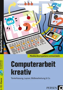 Computerarbeit kreativ, Buch, 5. bis 10. Klasse