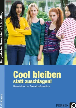 Cool bleiben statt zuschlagen! - Band 1, 5.-9. Klasse