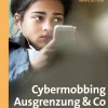 Cybermobbing, Ausgrenzung & Co in der Klasse 5-7, Buch