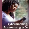 Cybermobbing, Ausgrenzung & Co in der Klasse 8-10, Buch