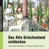 Das Alte Griechenland entdecken, Buch, 3. und 4. Klasse