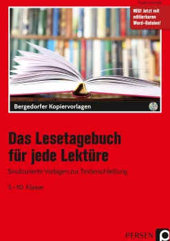 Das Lesetagebuch für jede Lektüre, Kopiervorlagen, 5. bis 10. Klasse