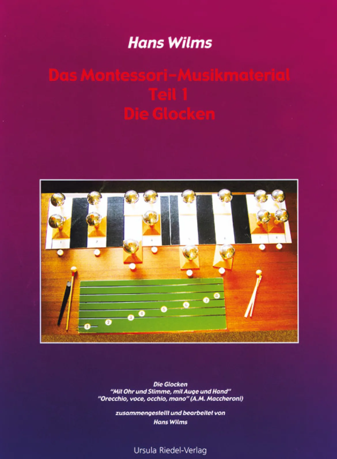 Das Montessori-Musikmaterial 1 - Die Glocken, Buch