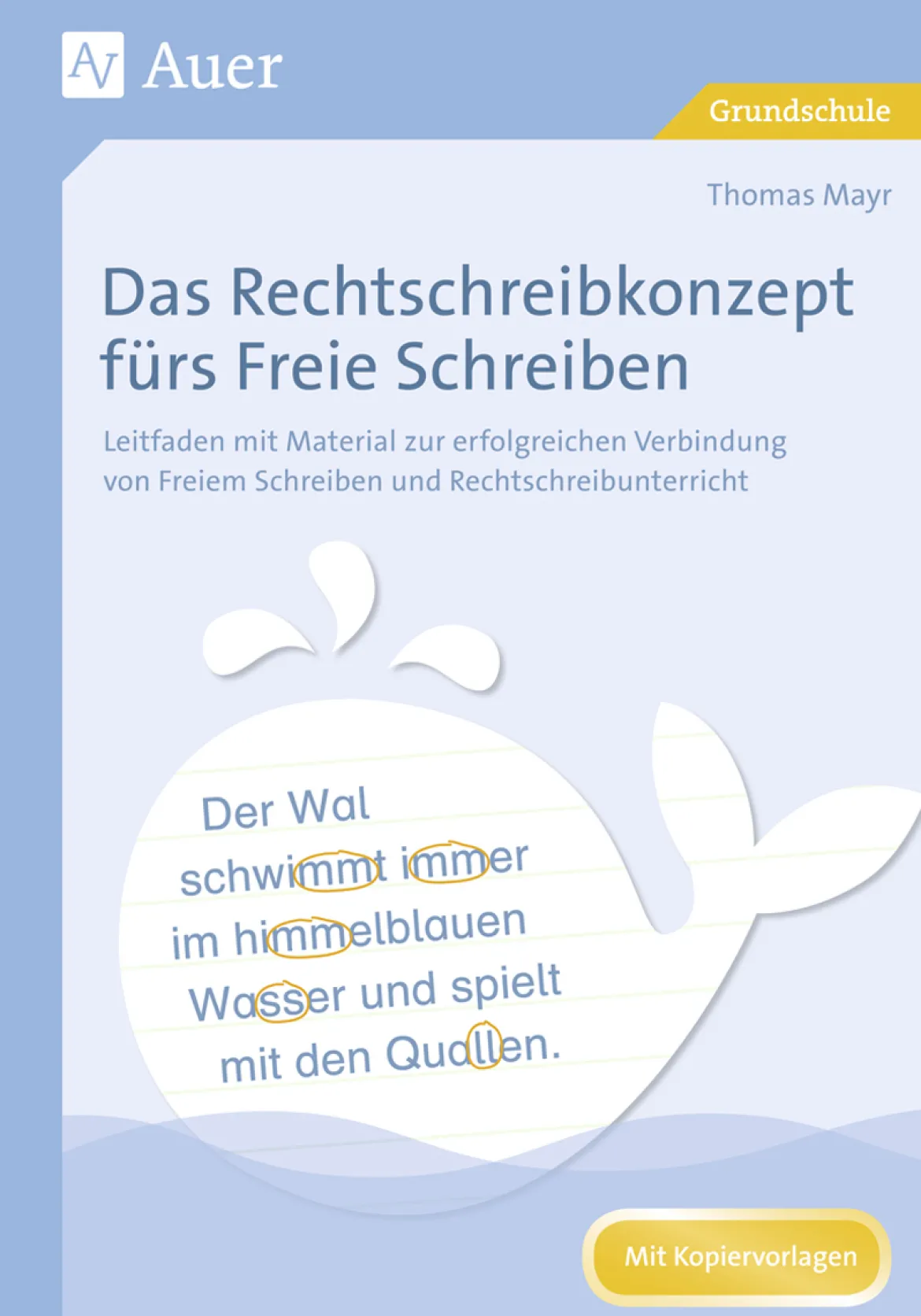 Das Rechtschreibkonzept fürs Freie Schreiben