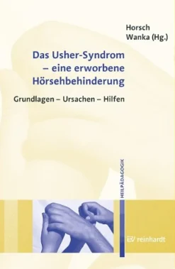 Das Usher-Syndrom ? eine erworbene Hörsehbehinderung
