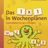Das 1 x 1 in Wochenplänen, Klasse 2