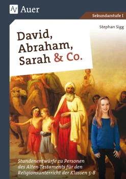 David, Abraham, Sarah und Co.