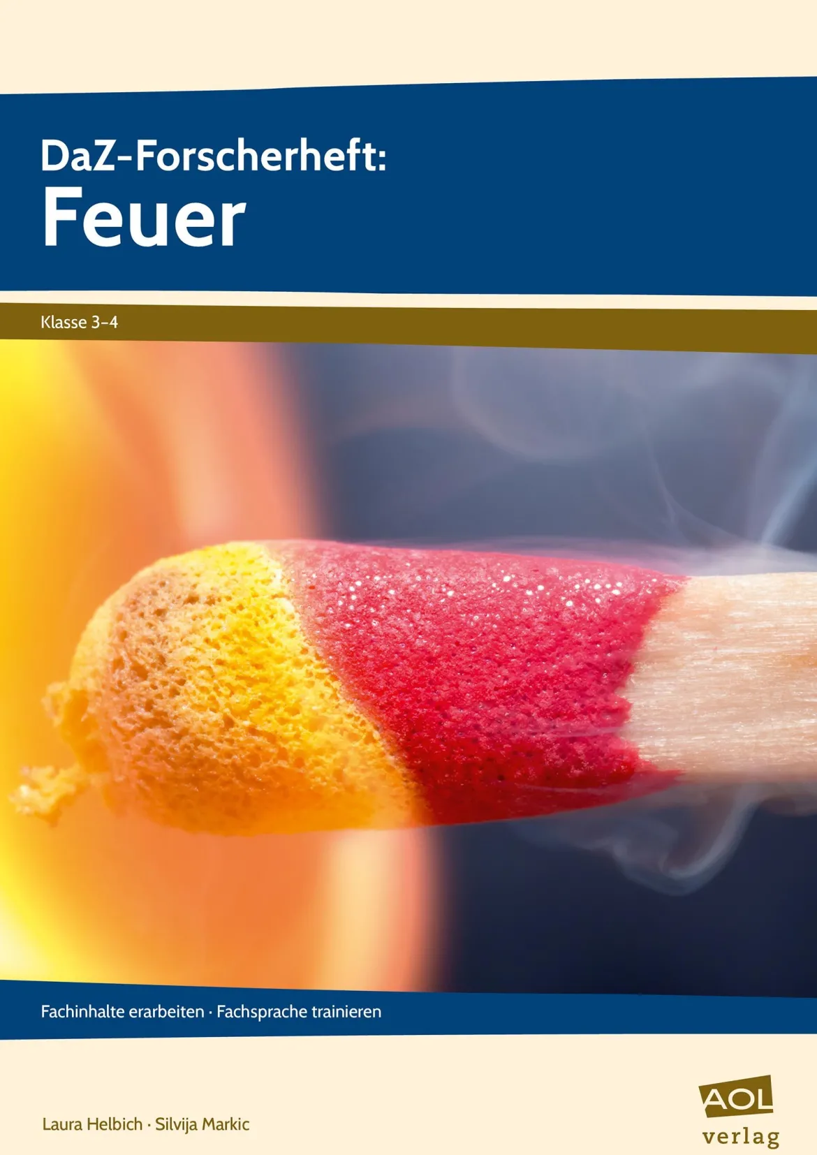 DaZ-Forscherheft: Feuer, Heft, 3.-4. Klasse