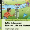 DaZ im Sachunterricht: Wasser, Luft und Wetter, Buch, 1. bis 4. Klasse