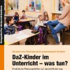 DaZ-Kinder im Unterricht - was tun?, Buch, 1.-4. Klasse