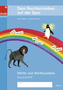 Dem Rechtschreiben auf der Spur Heft 5, 6-9 Jahre