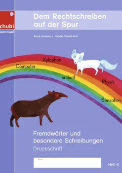 Dem Rechtschreiben auf der Spur Heft 6, 8-12 Jahre