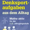 Denksportaufgaben aus dem Alltag