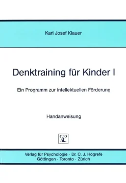 Denktraining für Kinder I, 5 bis 7 Jahre sowie ältere schwachbegabte Kinder