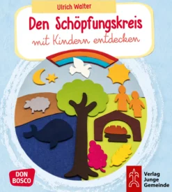Den Schöpfungskreis mit Kindern entdecken, Buch, 4-10 Jahre