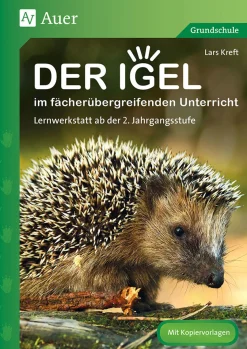 Der Igel im fächerübergreifenden Unterricht
