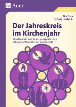 Der Jahreskreis im Kirchenjahr