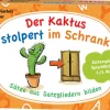 Der Kaktus stolpert im Schrank. Sätze aus Satzgliedern bilden, 6-8 Jahre