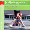 Der Situationsorientierte Ansatz in der Kita, Buch