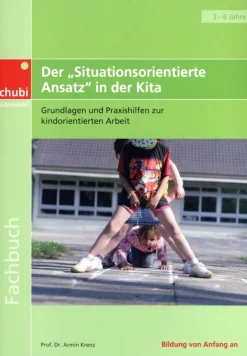 Der Situationsorientierte Ansatz in der Kita, Buch