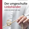 Der umgeschulte Linkshänder, Buch