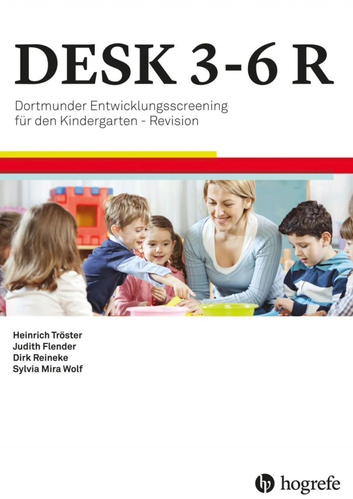 DESK 3-6 R - Dortmunder Entwicklungsscreening für den Kindergarten - Revision, 3 bis 6 Jahre