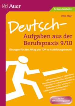 Deutsch-Aufgaben aus der Berufspraxis, Klasse 9/10