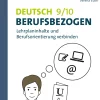 Deutsch 9-10 berufsbezogen