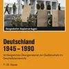 Deutschland 1945 - 1990, Kopiervorlagen, 7. bis 10. Klasse