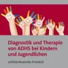 Diagnostik und Therapie von ADHS bei Kindern und Jugendlichen, Buch