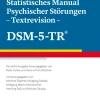 Diagnostisches und Statistisches Manual Psychischer Störungen ? Textrevision ? DSM-5-TR®