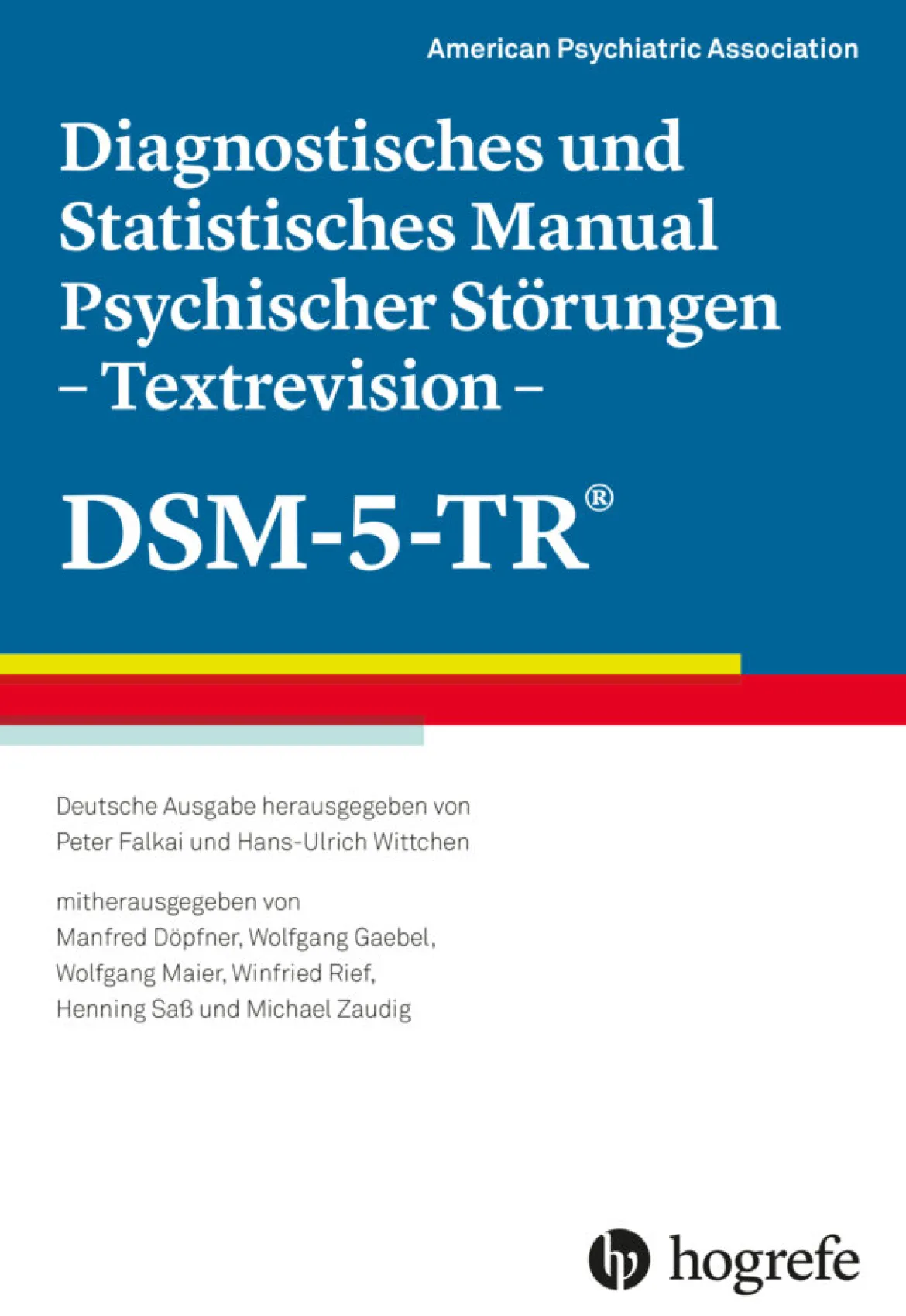 Diagnostisches und Statistisches Manual Psychischer Störungen ? Textrevision ? DSM-5-TR®