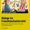 Dialoge im Französischunterricht - 1./2. Lernjahr, Kopiervorlagen, 5. und 6. Klasse
