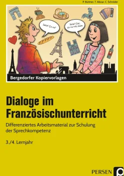 Dialoge im Französischunterricht - 3./4. Lernjahr, Kopiervorlagen, 7. und 8. Klasse