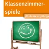 Die 50 besten Klassenzimmerspiele für 8- bis 12-Jährige, MiniSpielothek-Buch