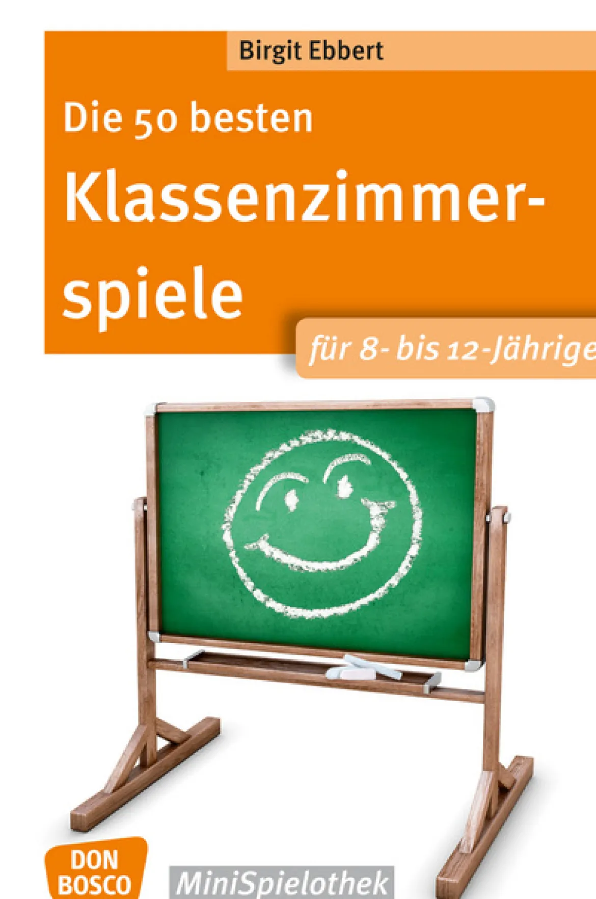 Die 50 besten Klassenzimmerspiele für 8- bis 12-Jährige, MiniSpielothek-Buch