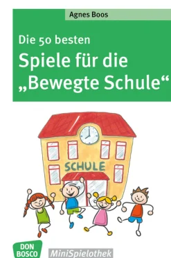 Die 50 besten Spiele für die Bewegte Schule, ab 6 Jahre