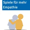 Die 50 besten Spiele für mehr Empathie, Buch, 4-10 Jahre