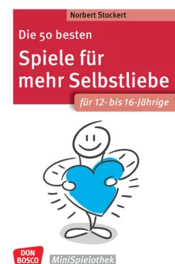 Die 50 besten Spiele für mehr Selbstliebe, Buch, 12-16 Jahre