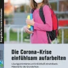 Die Corona-Krise einfühlsam aufarbeiten, Buch, Klasse 1-4