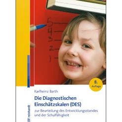 Die Diagnostischen Einschätzskalen (DES) zur Beurteilung des Entwicklungsstandes und der Schulfähigkeit