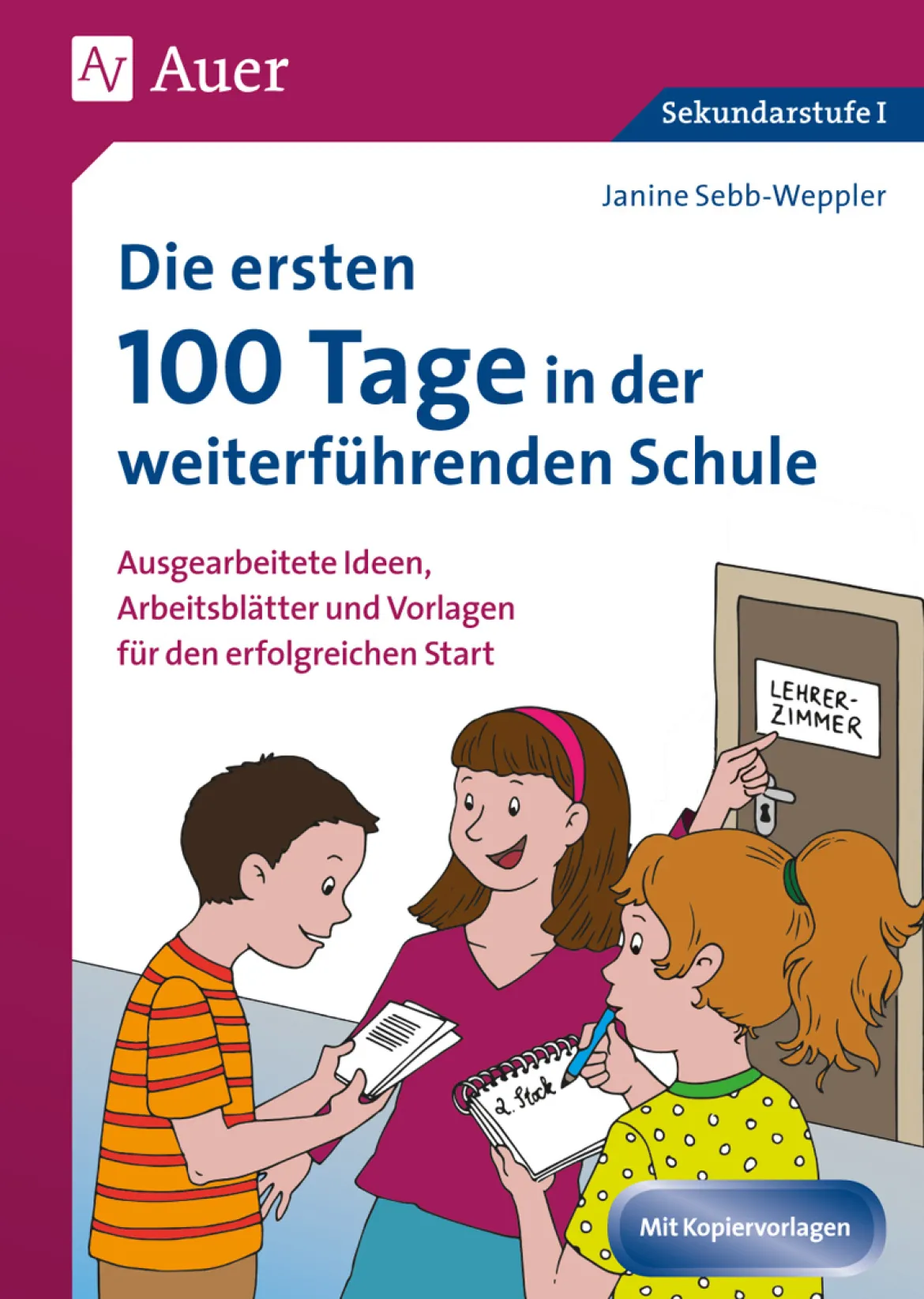 Die ersten 100 Tage in der weiterführenden Schule