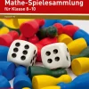 Die große Mathe-Spielesammlung für Klasse 8 bis 10