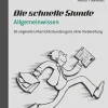 Die schnelle Stunde Allgemeinwissen