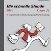 Die schnelle Stunde Ethik Kl.1-2