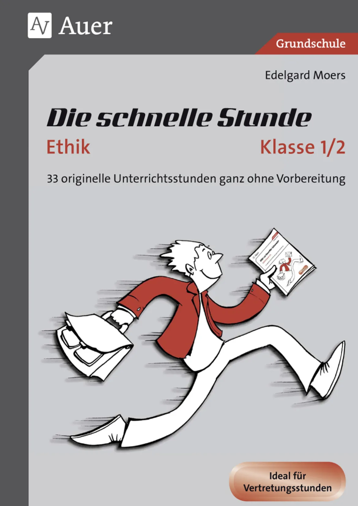 Die schnelle Stunde Ethik Kl.1-2