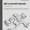 Die schnelle Stunde Geschichte