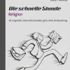 Die schnelle Stunde Religion