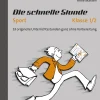 Die schnelle Stunde Sport Klasse 1-2