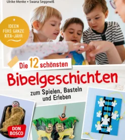 Die 12 schönsten Bibelgeschichten zum Spielen, Basteln und Erleben, Buch, 3-6 Jahre